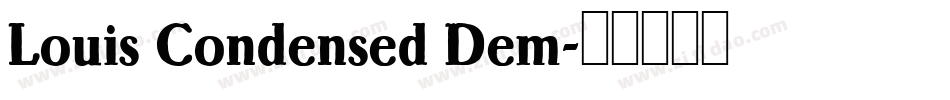 Louis Condensed Dem字体转换